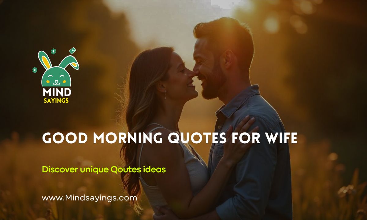 Good Morning Quotes for Wife to Brighten Her Day