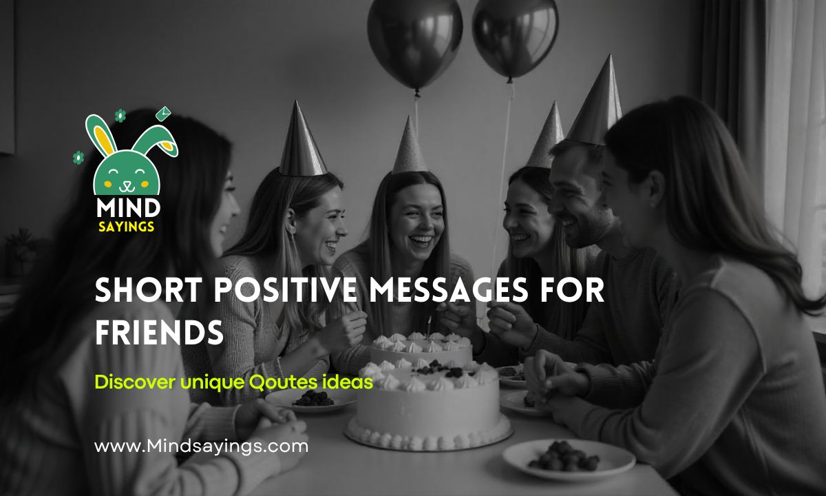 Short Positive Messages for Friends