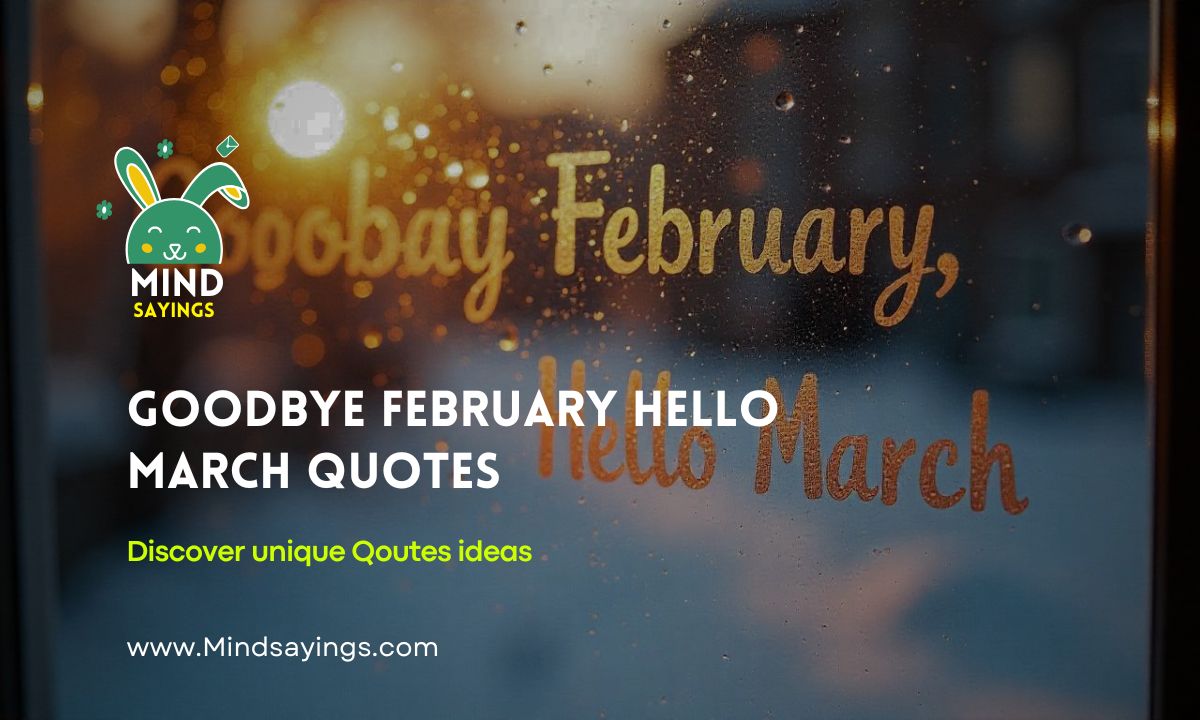 goodbye february hello march quotes