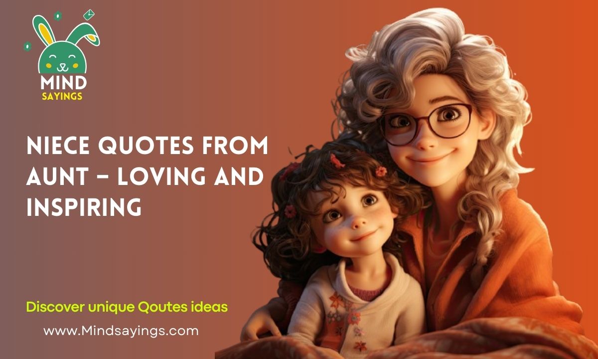 Niece Quotes from Aunt – Loving and Inspiring