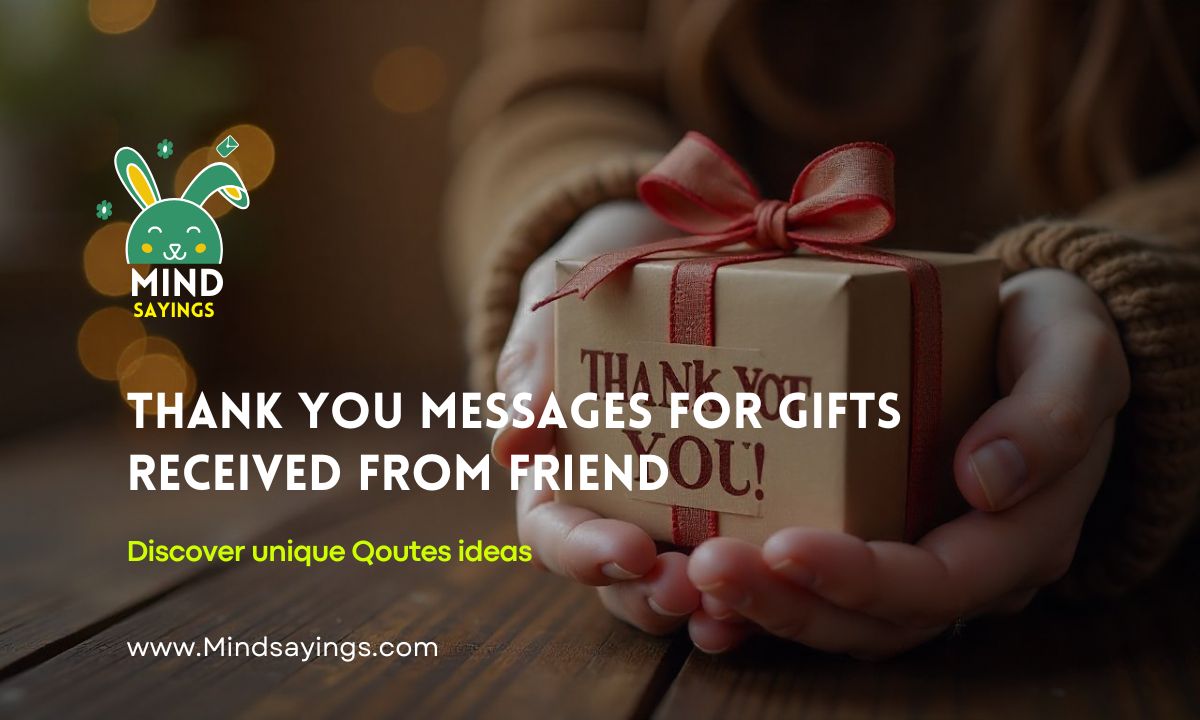 thank you messages for gifts received from friend