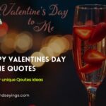 Happy Valentine’s Day to Me Quotes