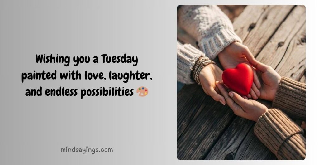 Tuesday Blessings for Loved Ones