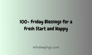 200+ Friday Blessings for a Fresh Start and Happy 