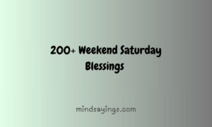 200+ Weekend Saturday Blessings 